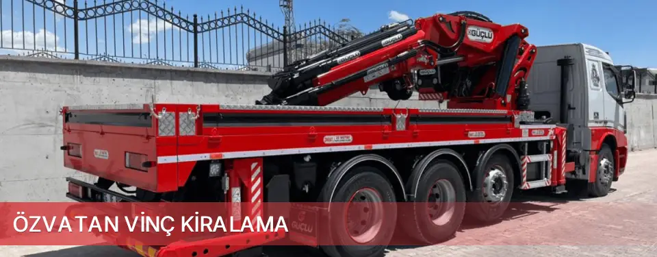 Özvatan İlçemi Vinç Kiralama